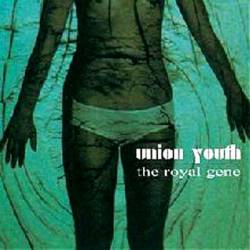 Union Youth : The Royal Gene